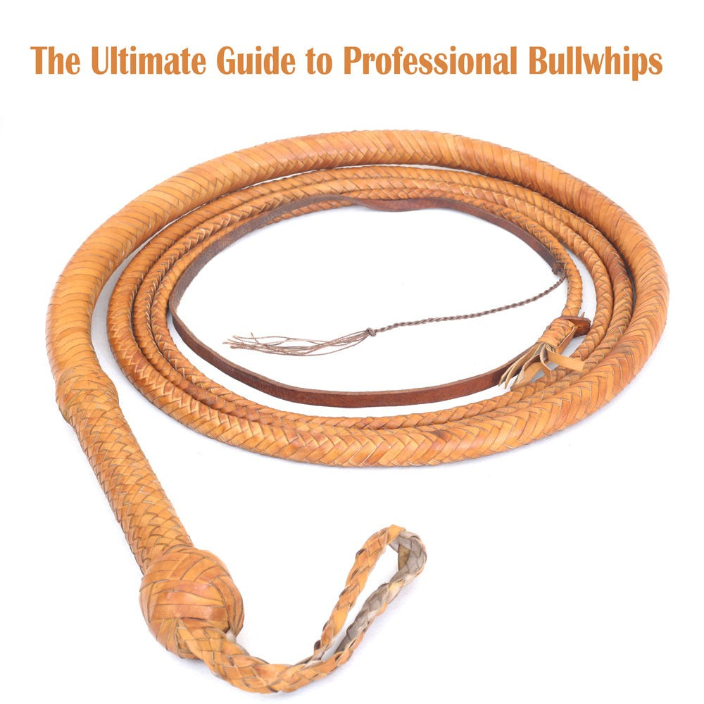 The Ultimate Guide to Professional Bullwhips